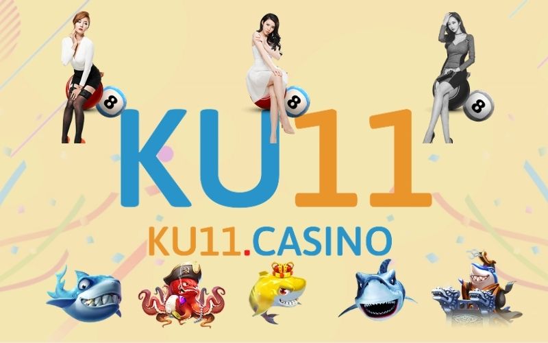 Giới thiệu nhà cái KU11 Casino